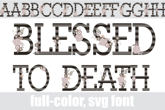 Blessed to Death Font for Business Branding